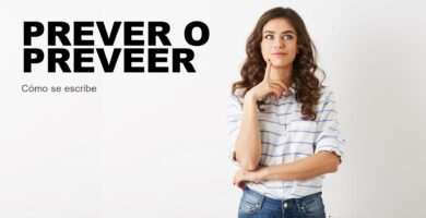Persona dudando cómo se escribe prever o preveer