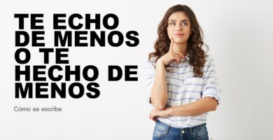 Persona dudando cómo se escribe te echo de menos o te hecho de menos