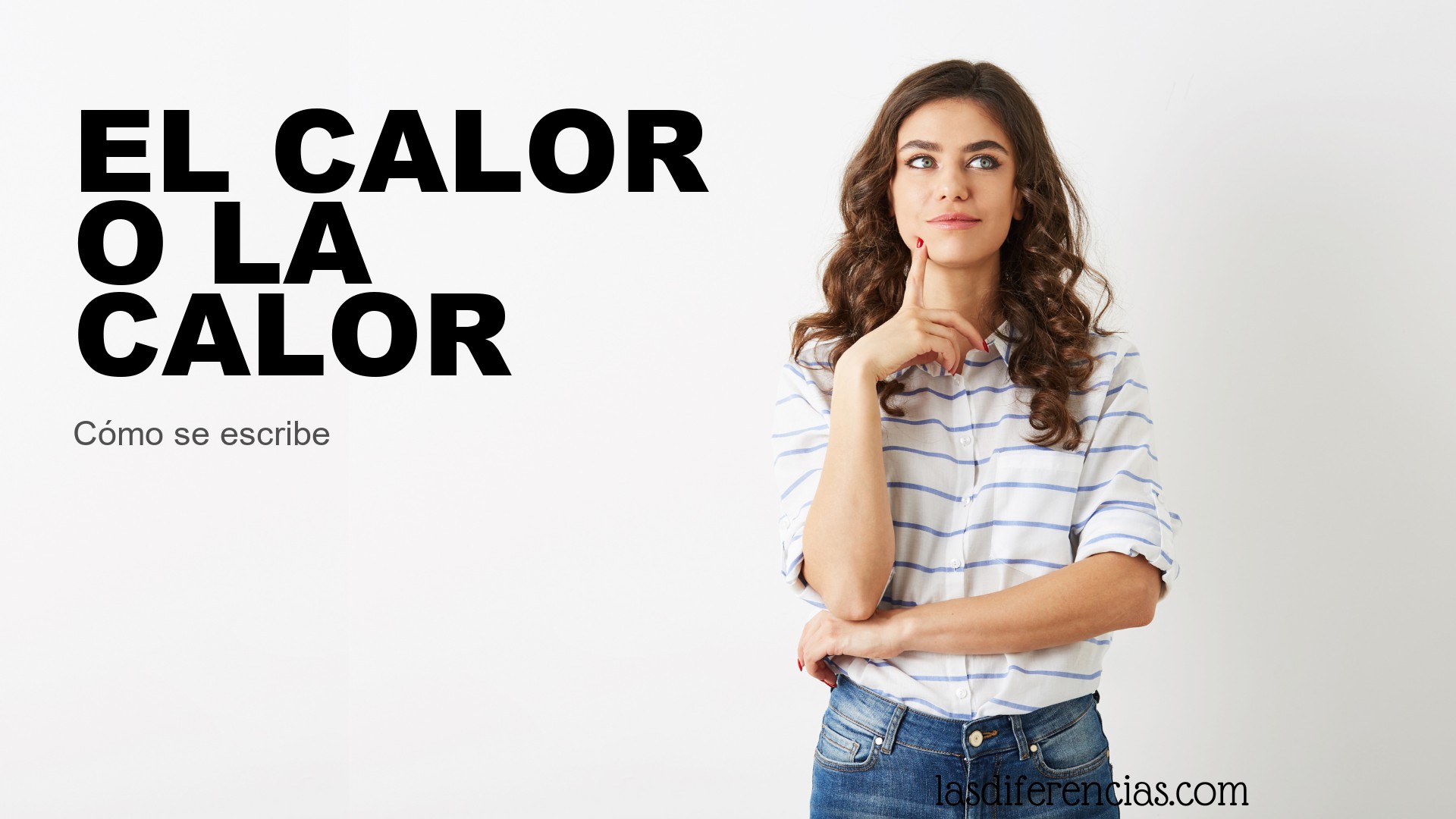 Persona dudando cómo se dice el calor o la calor
