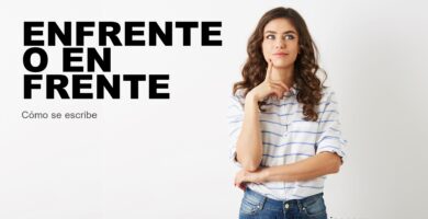 Persona dudando cómo se escribe enfrente o en frente