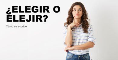 ¿Elegir o elejir?